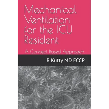 Mechanical Ventilation for the ICU Resident: A Concept Based Approach