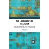The Languages of Religion: Exploring the Politics of the Sacred