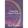 Enjoying Equal House, Why One of the Oldest Astrological House Systems is so Easy to Use