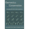Genetics and Conservation: A Reference for Managing Wild Animal and Plant Populations