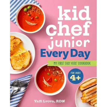 Kid Chef Junior Every Day: My First Easy Kids' Cookbook