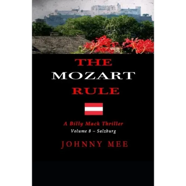 The Mozart Rule: A Billy Mack Mystery Thriller - Volume 8 - Salzburg