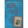 Our Conrad: Constituting American Modernity