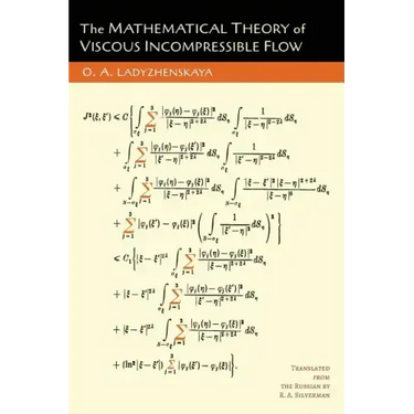 The Mathematical Theory of Viscous Incompressible Flow