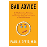 Bad Advice: Or Why Celebrities, Politicians, and Activists Aren't Your Best Source of Health Information