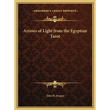 Arrows of Light from the Egyptian Tarot