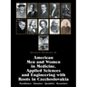 American Men and Women in Medicine, Applied Sciences and Engineering with Roots in Czechoslovakia: Practitioners - Educators - Specialists - Researche