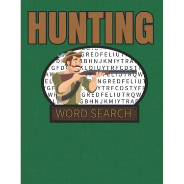 Hunting Word Search: 50 Large Print Word Search Puzzles With Solutions For People That Love Hunting