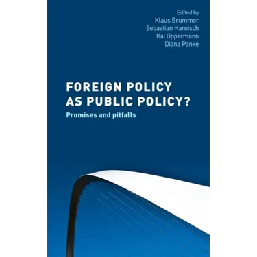 Foreign Policy as Public Policy?: Promises and Pitfalls
