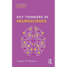 Key Thinkers in Neuroscience