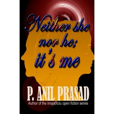 Neither she nor he, it's me