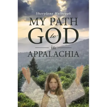 MY PATH to GOD in APPALACHIA