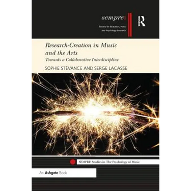 Research-Creation in Music and the Arts: Towards a Collaborative Interdiscipline