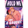 Hold Me Like a Grudge