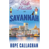 Side Hustle in Savannah: A Made in Savannah Cozy Mystery Novel