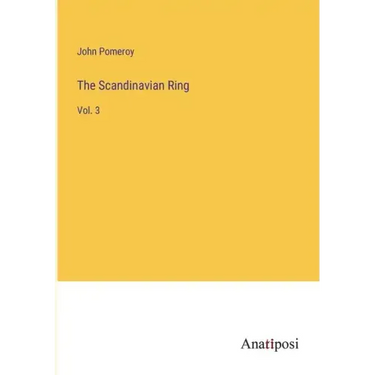 The Scandinavian Ring: Vol. 3