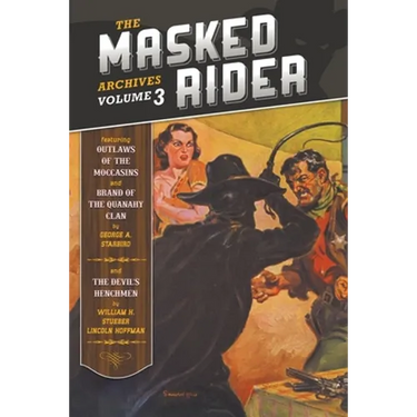 The Masked Rider Archives, Volume 3