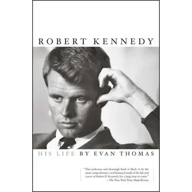 Robert Kennedy: His Life