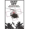 Dust Off: Army Aeromedical Evacuation of Vietnam