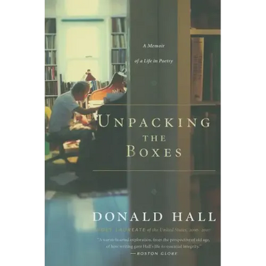 Unpacking the Boxes: A Memoir of a Life in Poetry