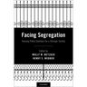 Facing Segregation: Housing Policy Solutions for a Stronger Society