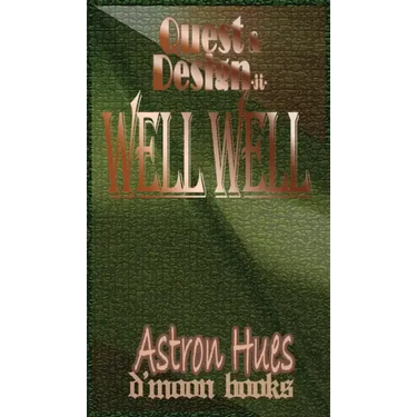 Well Well: Quest and Design