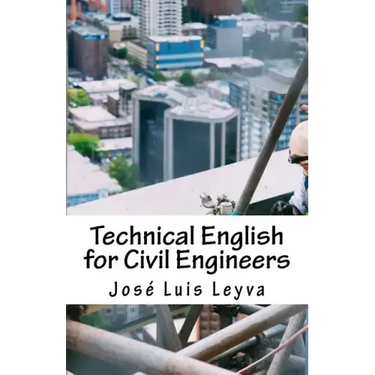 Technical English for Civil Engineers: English-Spanish Construction Terms