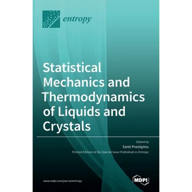Statistical Mechanics and Thermodynamics of Liquids and Crystals