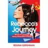 Rebecca's Journey: Memoir of a Young Girl Fleeing Antisemitism in Russia