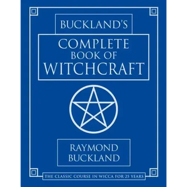 Buckland's Complete Book of Witchcraft