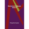 Mademoiselle de Maupin, Volume 2