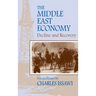 The Middle East Economy: Decline and Recovery