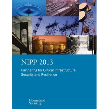 Nipp 2013: Partnering for Critical Infrastructure Security and Resilience