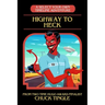 Highway To Heck: A Select Your Own Timeline Adventure