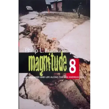 Magnitude 8: Earthquakes and Life Along San Andreas Fault