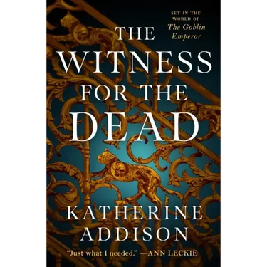 The Witness for the Dead: Book One of the Cemeteries of Amalo Trilogy