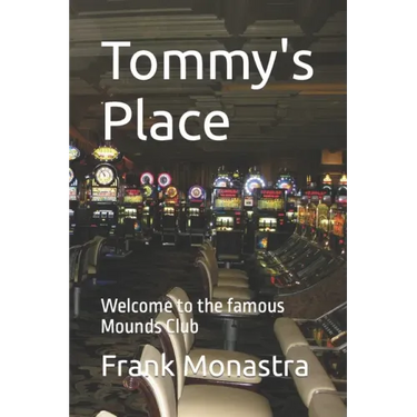 Tommy's Place: Welcome to the famous Mounds Club