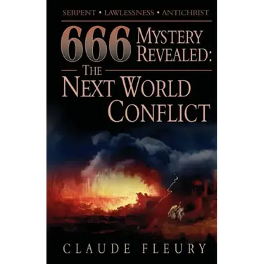 666 Mystery Revealed: The Next World Conflict