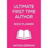 Ultimate First Time Author Book Planner: Flirty Pink