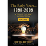 The early years... 1998-2009