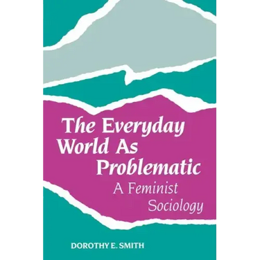 The Everyday World as Problematic: Stories of a Woman's Power