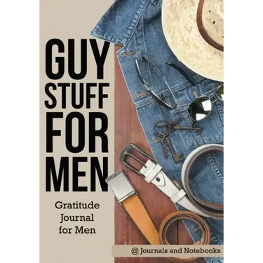 Guy Stuff for Men. Gratitude Journal for Men