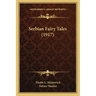 Serbian Fairy Tales (1917)