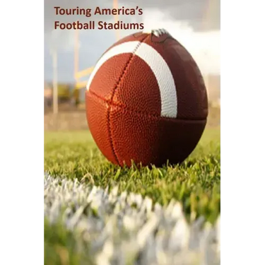 Touring America's Football Stadiums