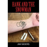 Hank and the Snowman