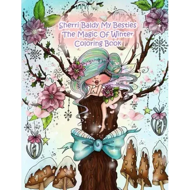 Sherri Baldy My Besties The Magic Of Winter Coloring Book