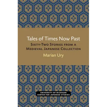Tales of Times Now Past: Sixty-Two Stories from a Medieval Japanese Collection Volume 9