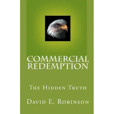 Commercial Redemption: The Hidden Truth