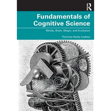 Fundamentals of Cognitive Science: Minds, Brain, Magic, and Evolution