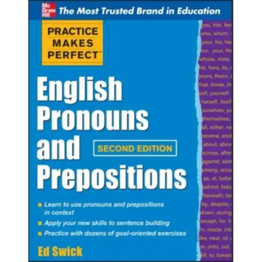 Practice Makes Perfect English Pronouns and Prepositions, Second Edition